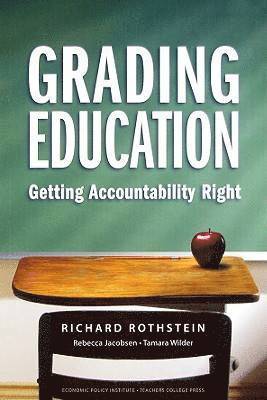 Richard Rothstein - Grading Education, Häftad