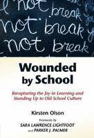 bokomslag Wounded by School