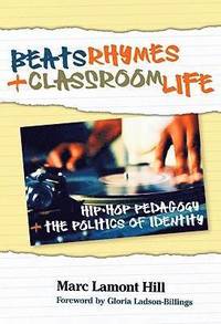 bokomslag Beats, Rhymes, and Classroom Life