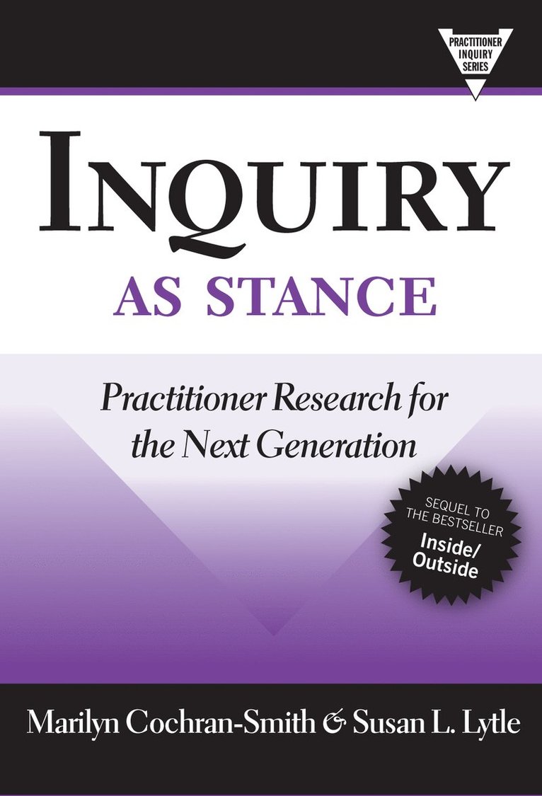Marilyn Cochran-Smith, Susan L. Lytle, Susan L Lytle - Inquiry As Stance, Häftad
