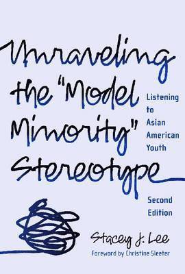 Unraveling the Model Minority Stereotype 1