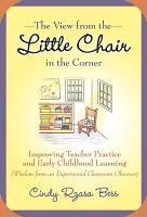 View from the Little Chair in the Corner