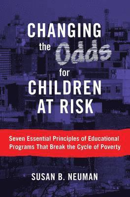 Changing the Odds for Children at Risk 1