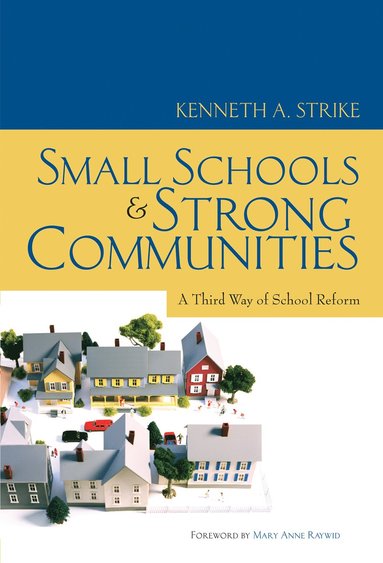 bokomslag Small Schools and Strong Communities