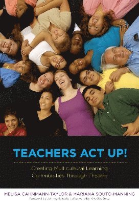 bokomslag Teachers Act Up! Creating Multicultural Learning Communities Through Theatre