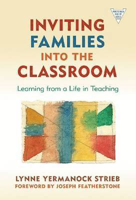 Inviting Families into the Classroom 1
