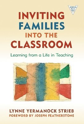 Inviting Families into the Classroom 1