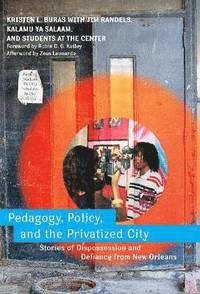 bokomslag Pedagogy, Policy, and the Privatized City