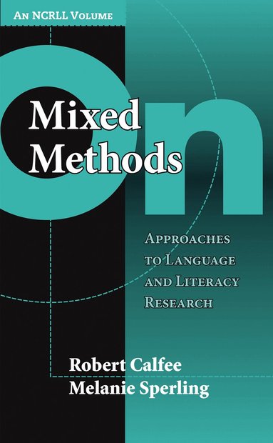 Robert Calfee, Melanie Sperling - On Mixed Methods, Häftad