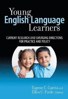 Eugene E. Garcia, Ellen C. Frede, Eugene E Garcia, Ellen C Frede, Sharon Ryan - Young English Language Learners, Häftad