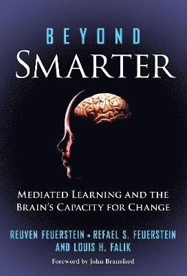Reuven Feuerstein, Refael Feuerstein, Louis Falk, Rafael S. Feuerstein, Rafael S Feuerstein, Louis H Falik - Beyond Smarter, Häftad