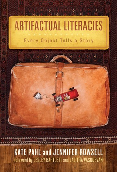 Kate Pahl, Jennifer Rowsell, Celia Genishi, Donna E Alvermann - Artifactual Literacies, Häftad