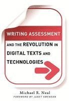 bokomslag Writing Assessment and the Revolution in Digital Texts and Technologies