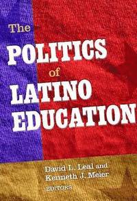 bokomslag The Politics of Latino Education