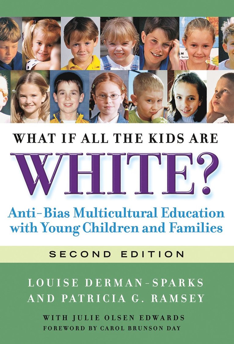 Louise Olsen Derman-Sparks, Patricia G. Ramsey, Julie Olsen Edwards, Louise Derman-Sparks, Patricia G Ramsey, Sharon Ryan - What If All the Kids Are White?, Häftad