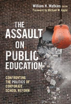 bokomslag The Assault on Public Education