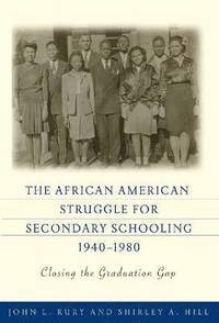 bokomslag The African American Struggle for Secondary Schooling, 1940-1980