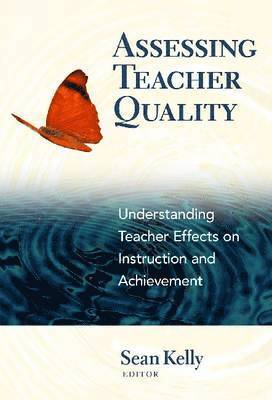 Assessing Teacher Quality 1