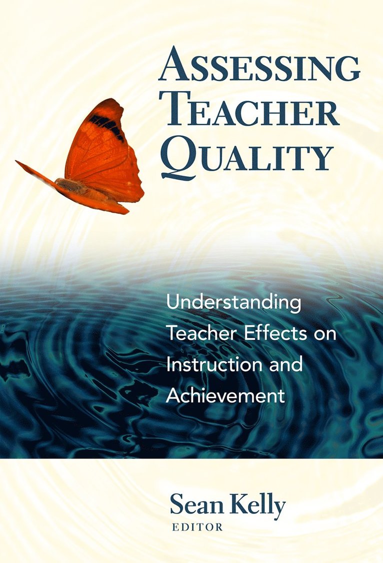 Sean Kelly - Assessing Teacher Quality, Häftad
