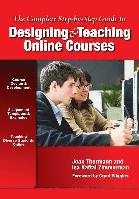 The Complete Step-by-Step Guide to Designing and Teaching Online Courses 1