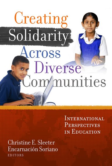 Christine E. Sleeter, Encarnacion Soriano - Creating Solidarity Across Diverse Communities, Häftad