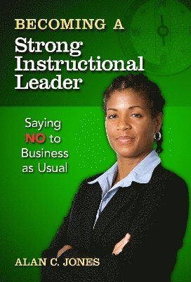 Becoming a Strong Instructional Leader 1