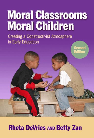 Rheta DeVries, Betty Zan, Sharon Ryan - Moral Classrooms, Moral Children, Häftad