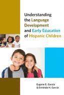 bokomslag Understanding the Language Development and Early Education of Hispanic Children