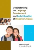 bokomslag Understanding the Language Development and Early Education of Hispanic Children