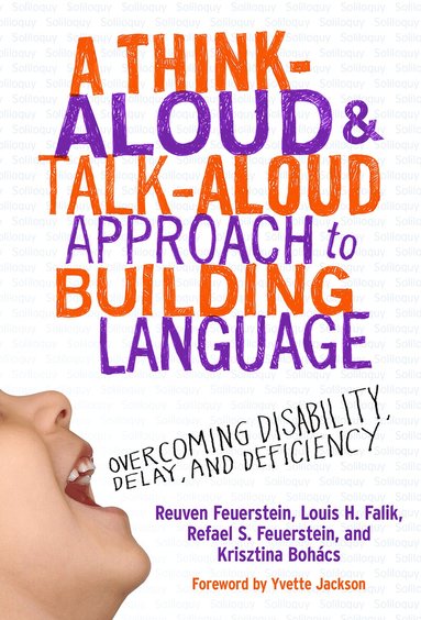 Reuven Feuerstein, Louis H. Falik, Refael Feuerstein, Kristina Bohacs - Think-Aloud & Talk-Aloud Approach to Building Language, Häftad