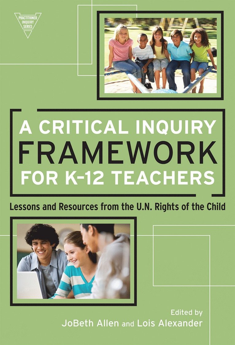 JoBeth Allen, Lois Alexander, Jobeth Allen, Susan L Lytle, Marilyn Cochran-Smith - Critical Inquiry Framework for K-12 Teachers, Häftad