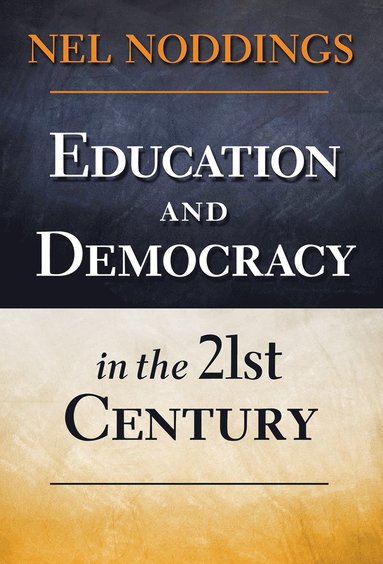 bokomslag Education and Democracy in the 21st Century