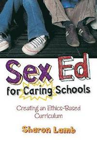 bokomslag Sex Ed for Caring Schools