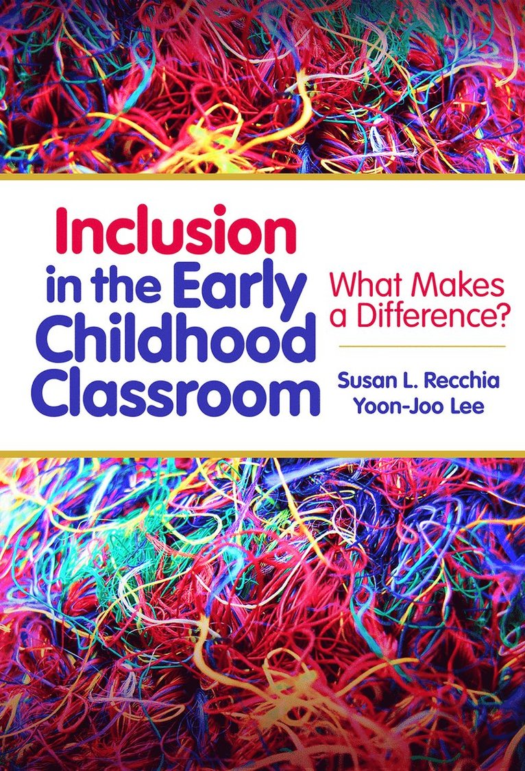 Inclusion in the Early Childhood Classroom 1