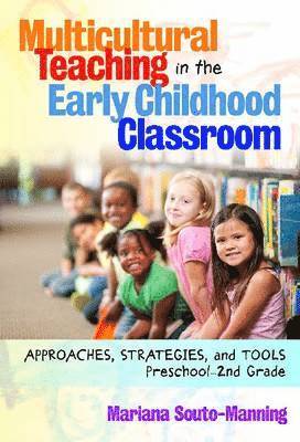 bokomslag Multicultural Teaching in the Early Childhood Classroom