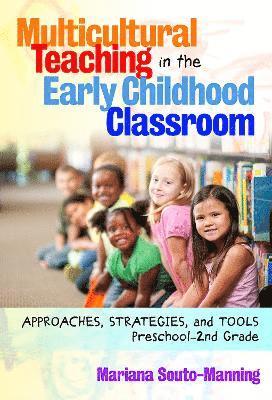 Mariana Souto-Manning, Sharon Ryan - Multicultural Teaching in the Early Childhood Classroom, Inbunden