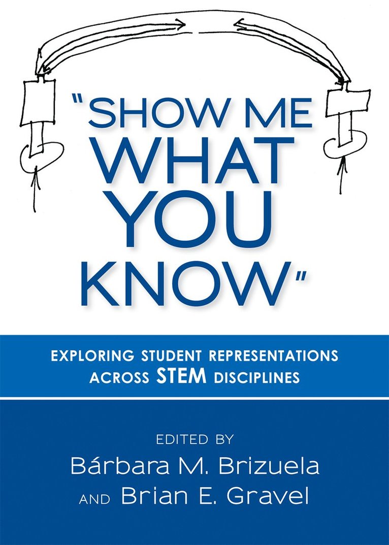 Barbara M. Brizuela, Brian E. Gravel, Barbara M Brizuela, Brian E Gravel - Show Me What You Know, Häftad