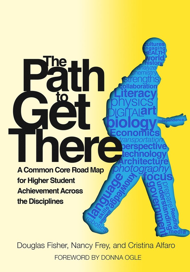 Douglas Fisher, Nancy Frey, Cristina Alfaro - Path to Get There, Häftad