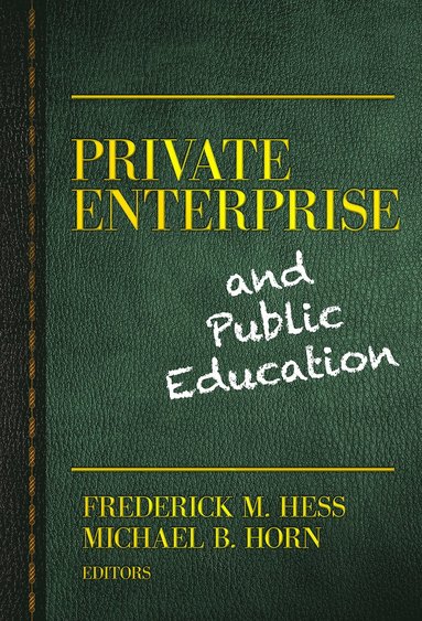 bokomslag Private Enterprise and Public Education