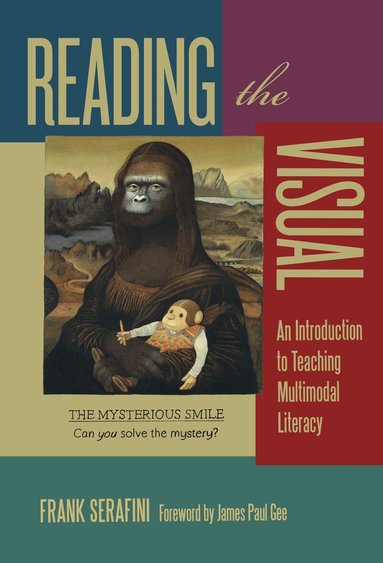 Frank Serafini, Celia Genishi - Reading the Visual, Inbunden