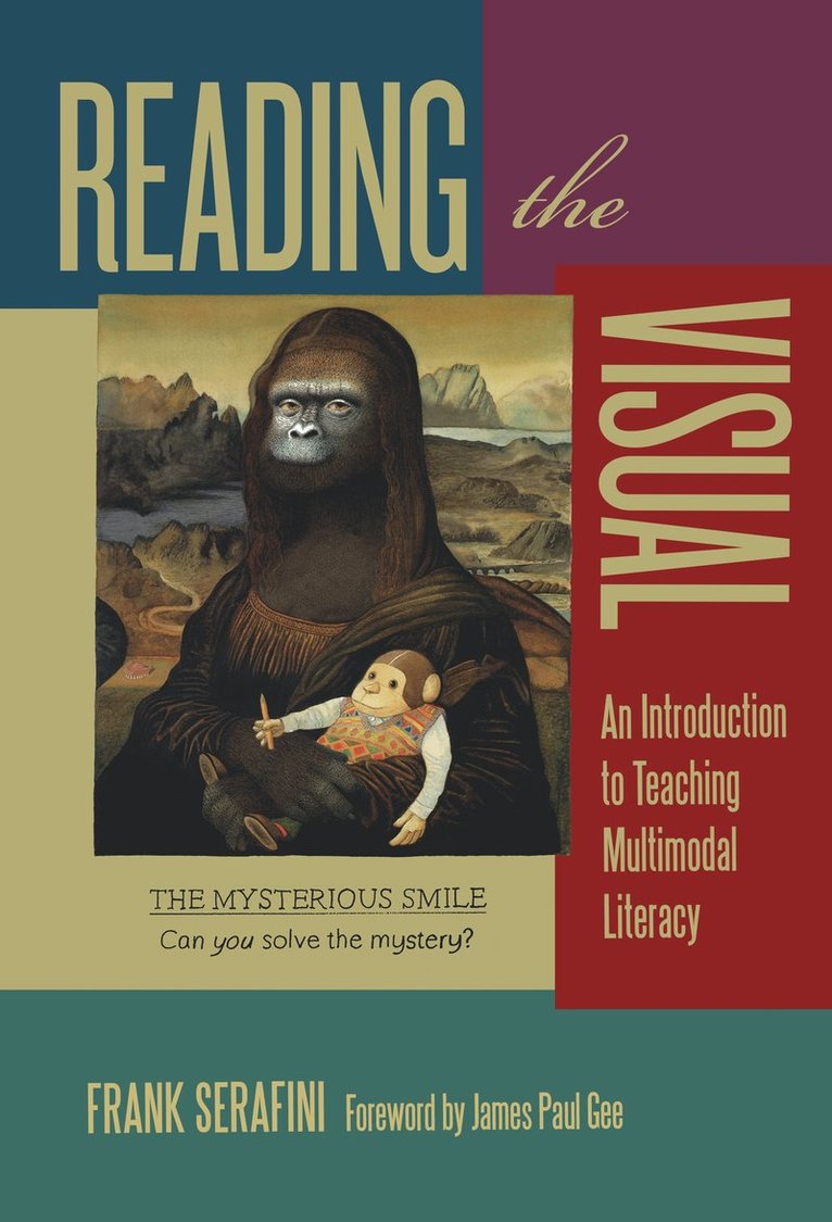 Frank Serafini, Celia Genishi, Donna E Alvermann - Reading the Visual, Inbunden