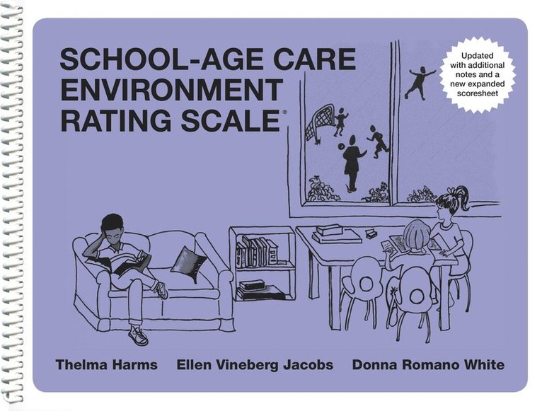 Thelma Harms, Ellen Vineberg Jacobs, Donna Romano White - School-Age Care Environment Rating Scale (SACERS), Häftad