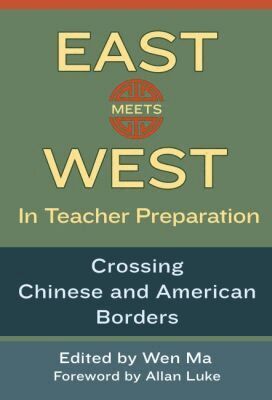 Wen Ma - East Meets West in Teacher Preparation, Häftad