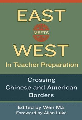 East Meets West in Teacher Preparation 1