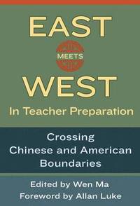 bokomslag East Meets West in Teacher Preparation