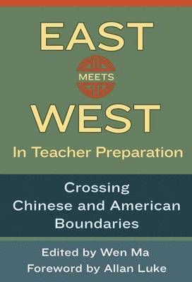 East Meets West in Teacher Preparation 1