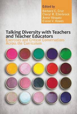 Talking Diversity with Teachers and Teacher Educators 1