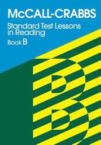 bokomslag McCall-Crabbs Standard Test Lessons in Reading, Book B