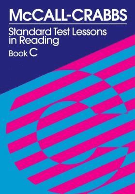 bokomslag McCall-Crabbs Standard Test Lessons in Reading, Book C