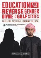 bokomslag Education and the Reverse Gender Divide in the Gulf States